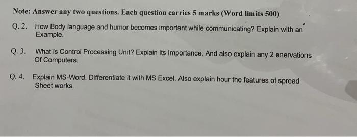 Note: Answer any two questions. Each question