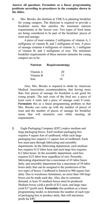 Answer all questions. Formulate as a linear