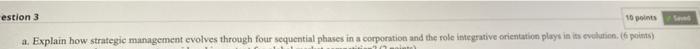 estion 3 16 pts a. Explain how strategic