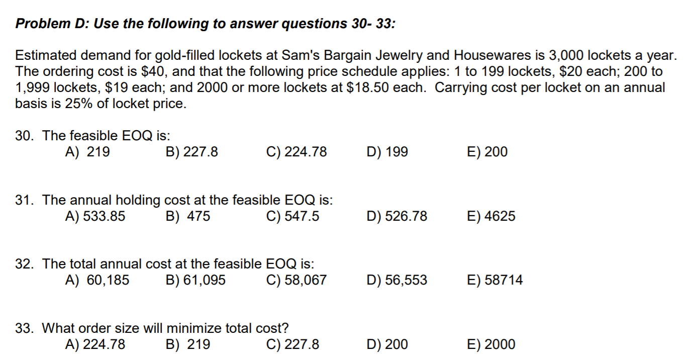 Problem D: Use the following to answer questions
