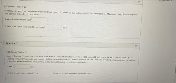 2 pts EOQ Sample Problem (2) In a handtware