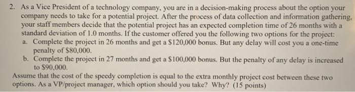 please help! will rate 2. As a Vice President of