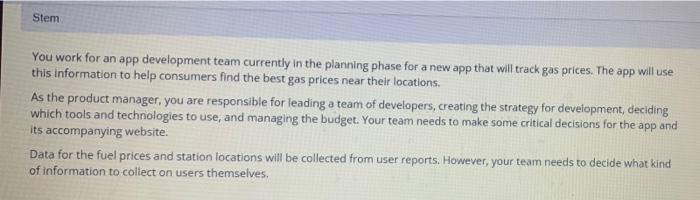 Stem You work for an app development team