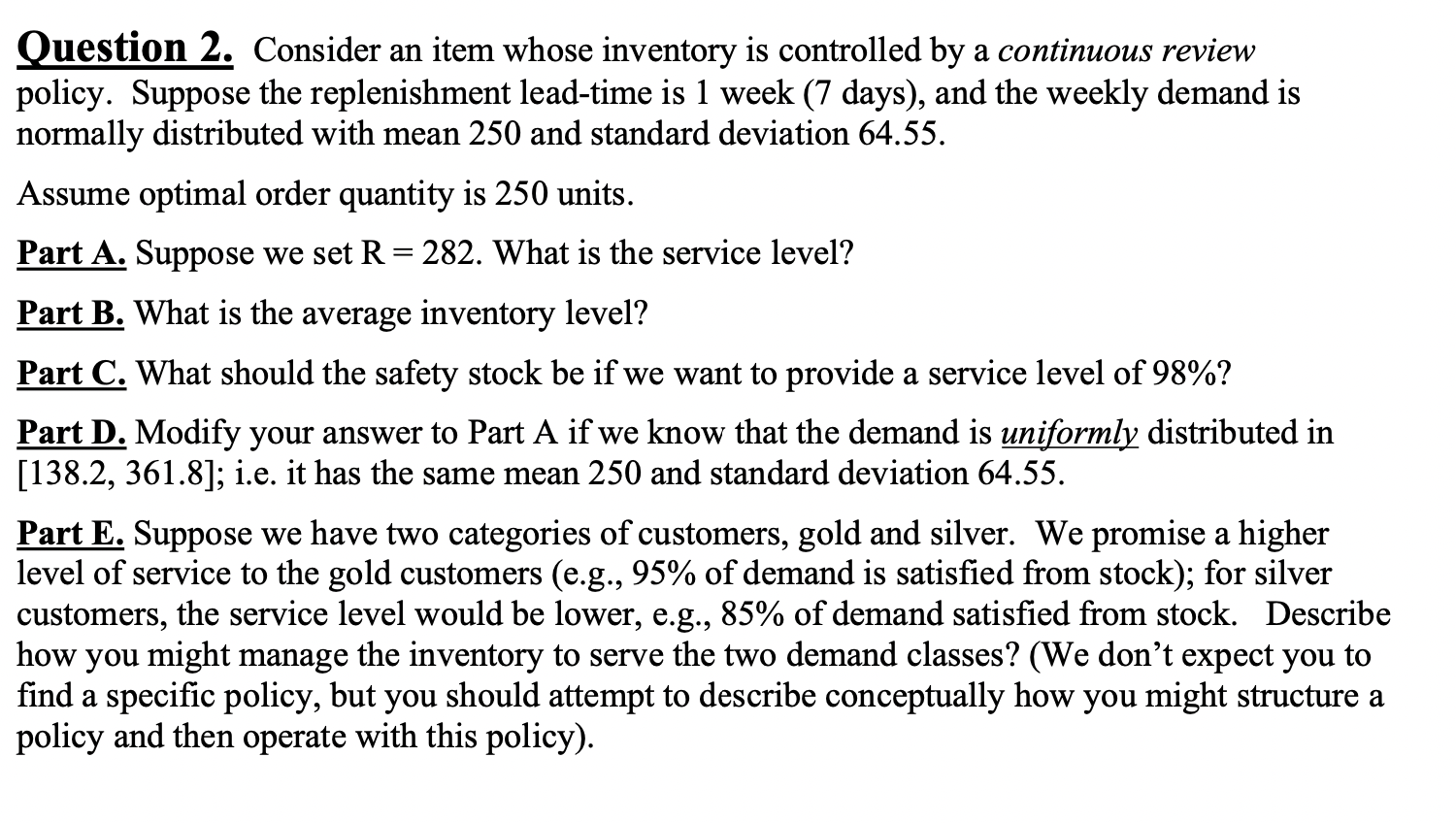 Question 2. Consider an item whose inventory is