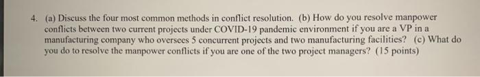 will rate! 4. (a) Discuss the four most common