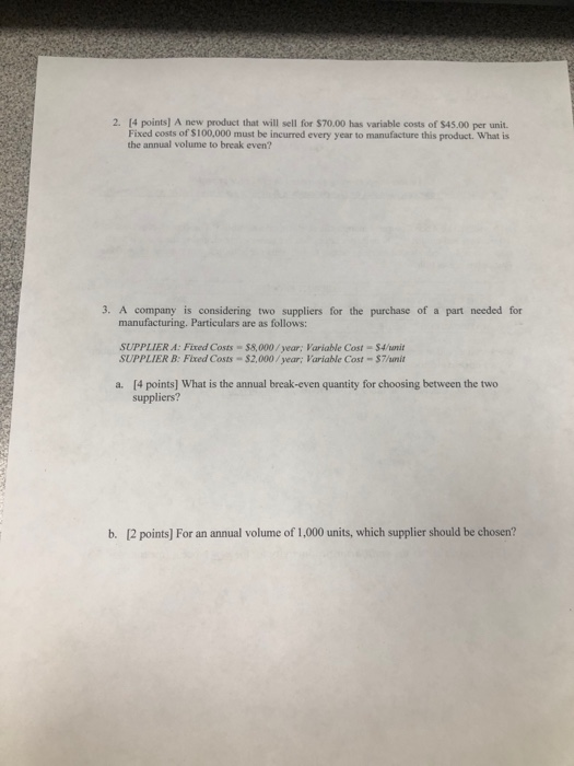 2. [4 points) A new product that will sell for