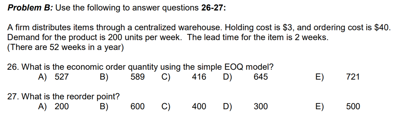 Problem B: Use the following to answer questions