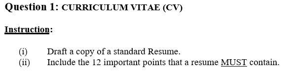 Question 1: CURRICULUM VITAE (CV) Instruction: