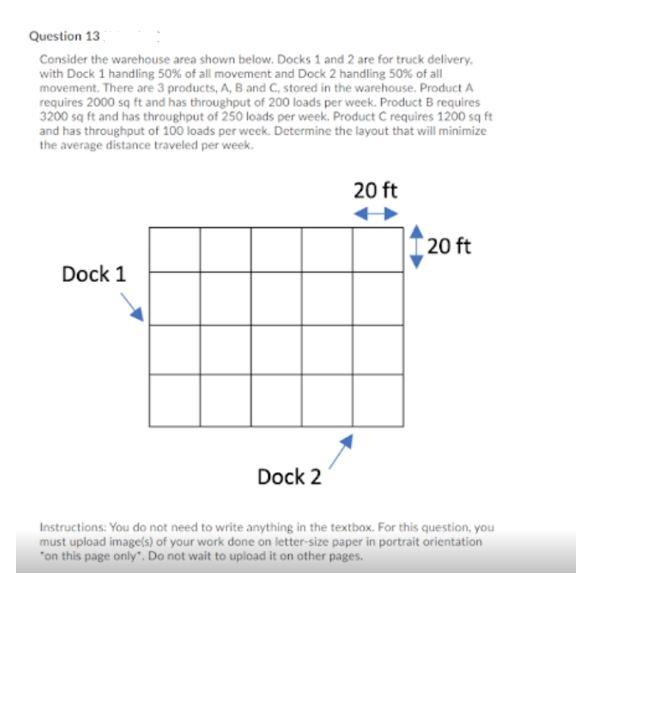 Question 13 Consider the warehouse area shown