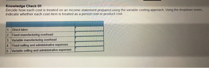 Knowledge Check 01 Decide how each cost is