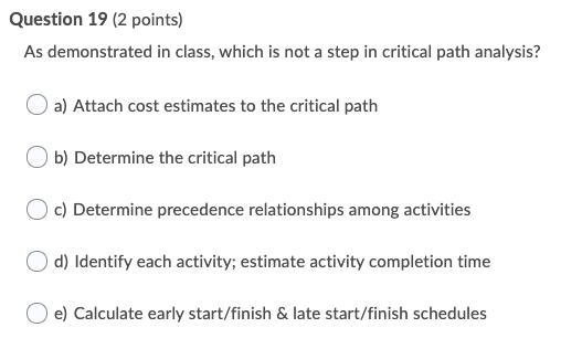 Question 19 (2 points) As demonstrated in class,