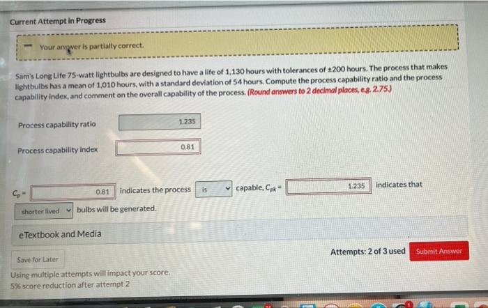 Current Attempt in Progress - Your answer is