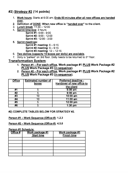 .. # 2) Strategy #2 (14 points) 1. Work hours: