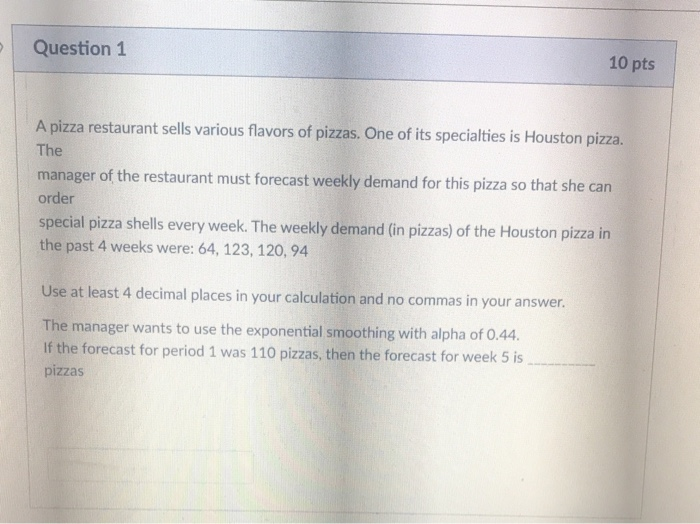 Question 1 10 pts A pizza restaurant sells