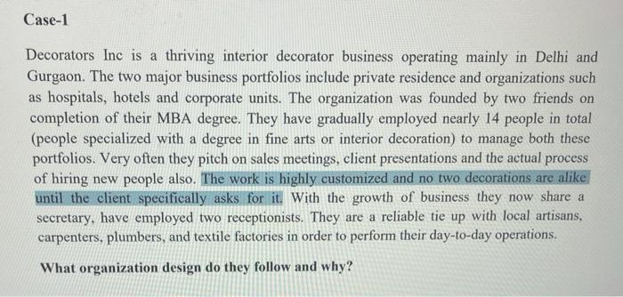 Case-1 Decorators Inc is a thriving interior