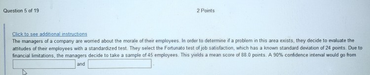 Question 5 of 19 2 Points Click to see additional