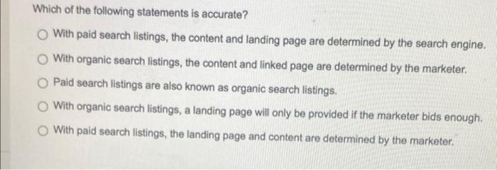 Which of the following statements is accurate?