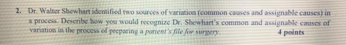 2. Dr. Walter Shewhart identified two sources of