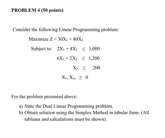PROBLEM 4 (50 points) Consider the following