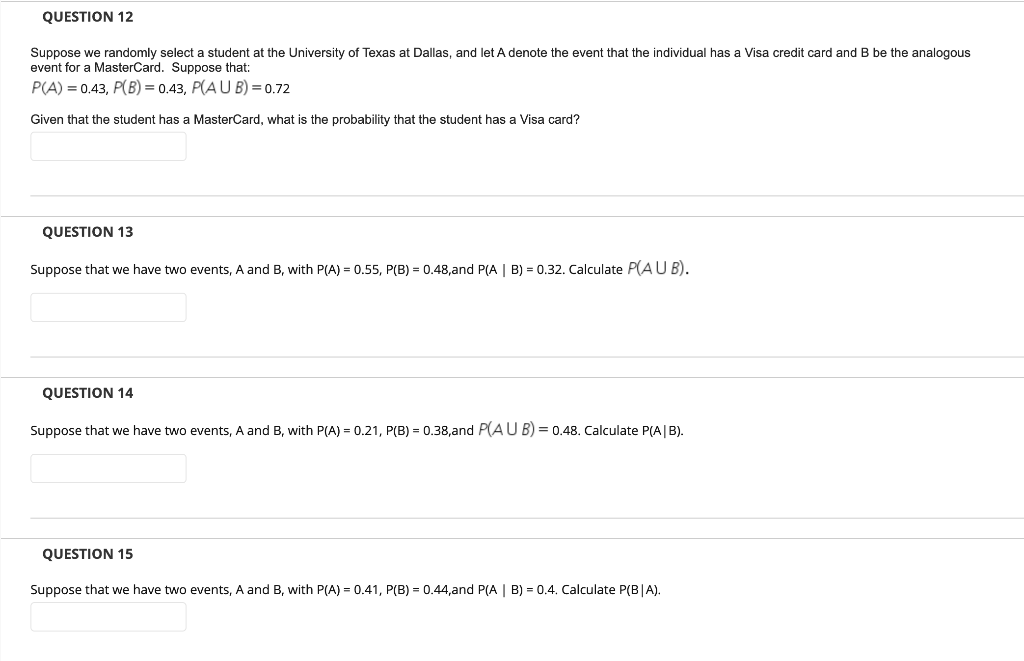 QUESTION 12 Suppose we randomly select a student