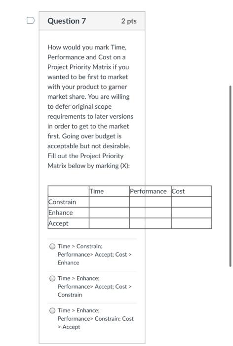 solve all Question 7 2 pts How would you mark