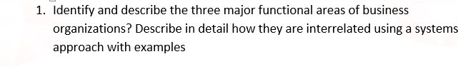 1. Identify and describe the three major