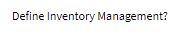 Define Inventory Management