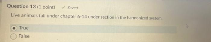 Question 13 (1 point) Saved Live animals fall