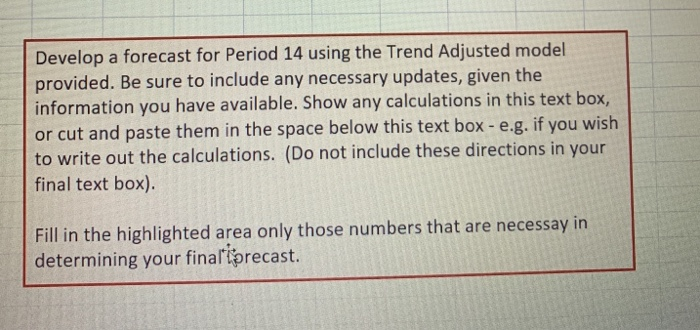 how about now? Develop a forecast for Period 14