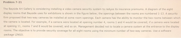 Problem 7-21 The Bayside Art Gallery is