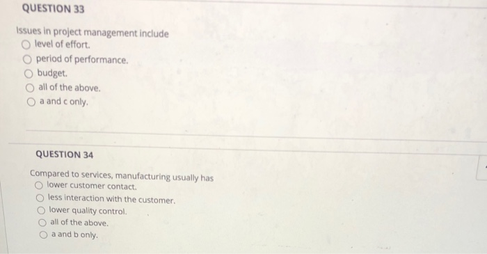 QUESTION 33 Issues in project management include