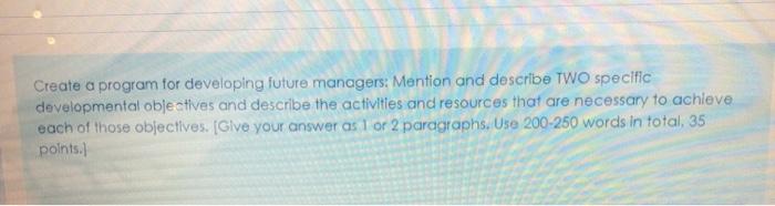 Create a program for developing future managers: