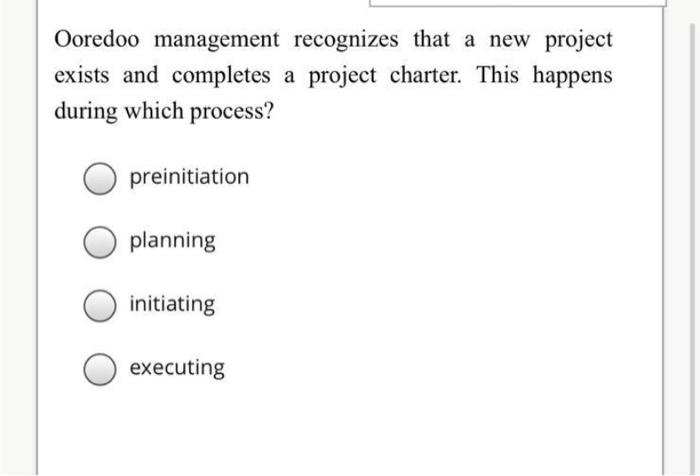 Ooredoo management recognizes that a new project
