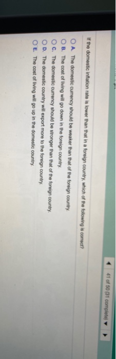 41 of 50 (31 complete If the domestic inflation