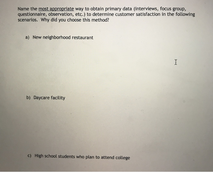 Name the most appropriate way to obtain primary