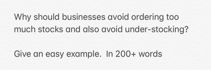 Why should businesses avoid ordering too much
