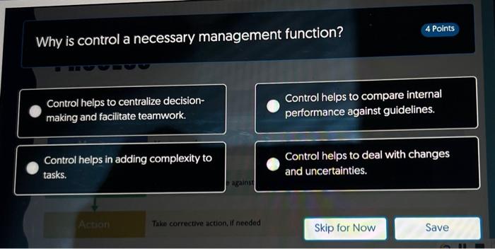Why is control a necessary management function? 4