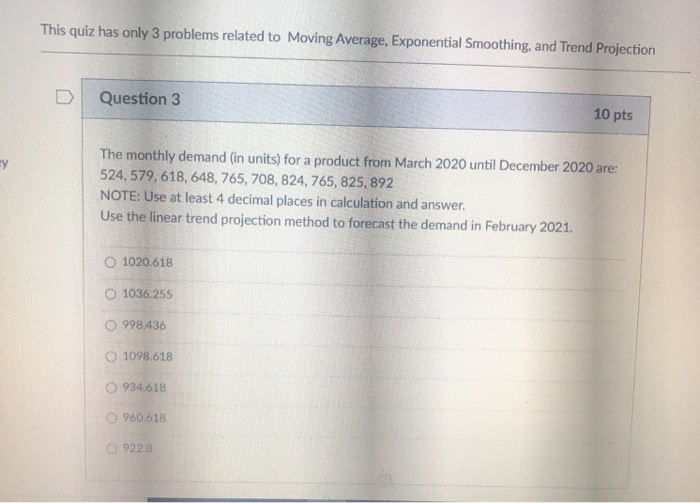 This quiz has only 3 problems related to Moving