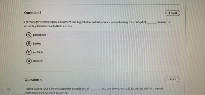 Question 3 1 Point demand is For managers selling
