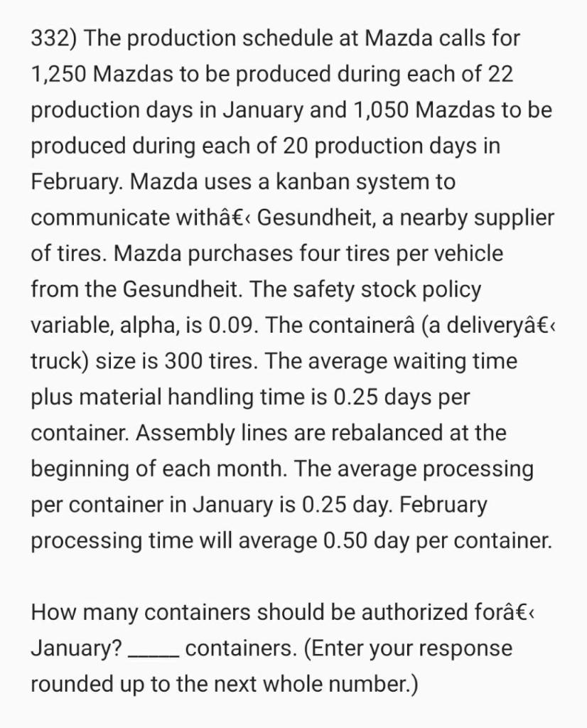 Operations Management 332) The production