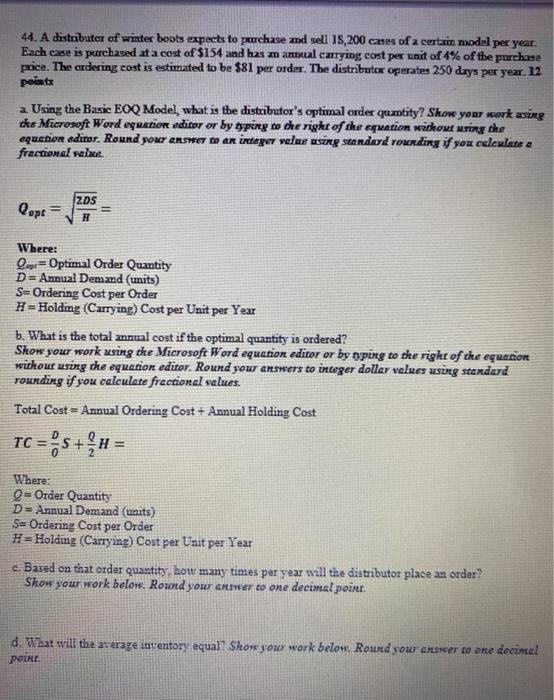 44. A distributor of winter boots expects to