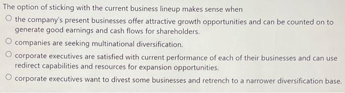 The option of sticking with the current business