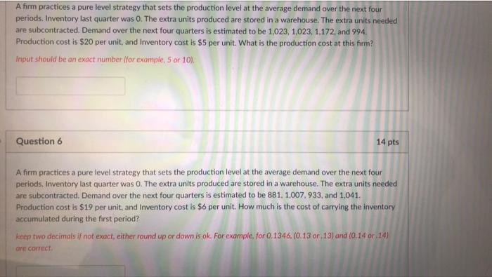 answer both A firm practices a pure level