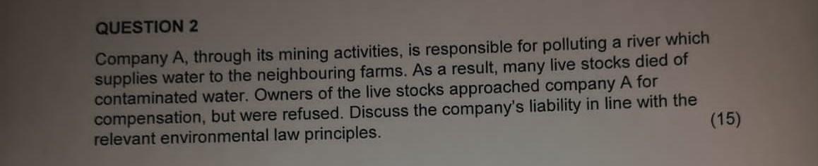 QUESTION 2 Company A, through its mining