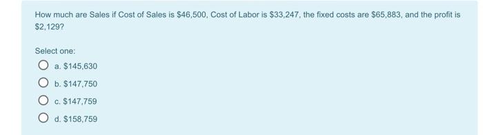 please answer all and fast How much are Sales if