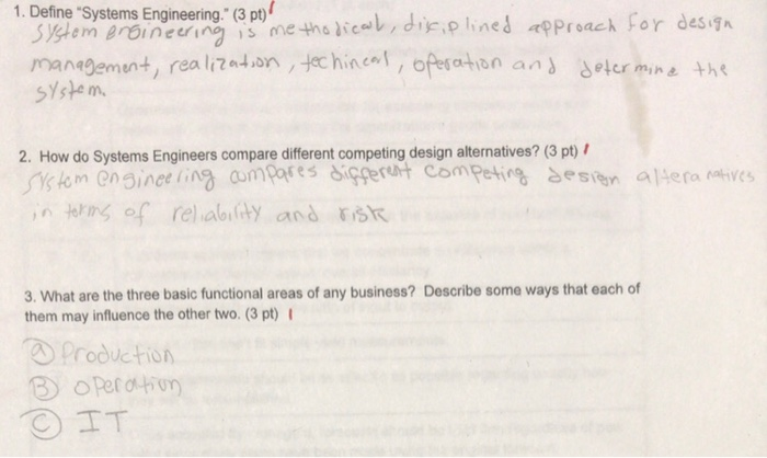 1. Define "Systems Engineering." (3 pt) System