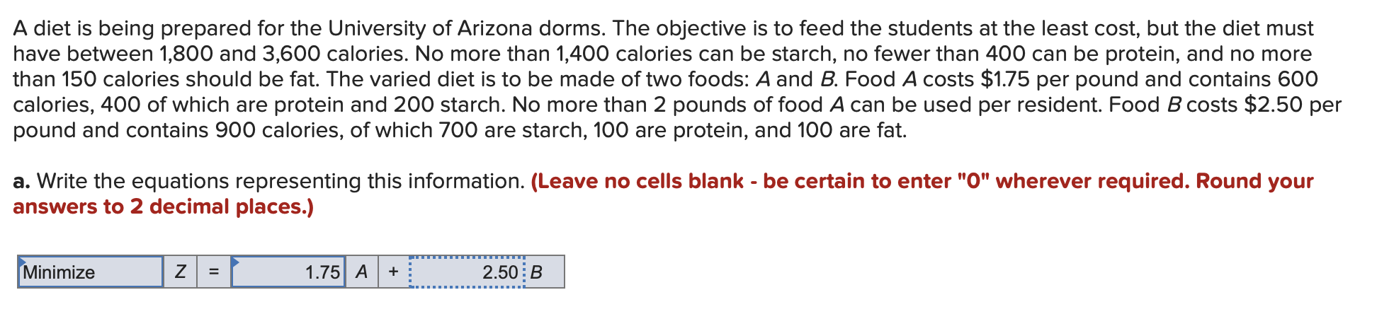 I need the answer asap, please! A diet is being