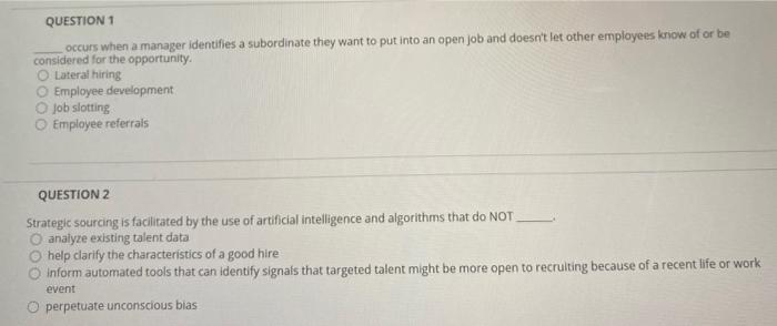 QUESTION 1 occurs when a manager identifies a