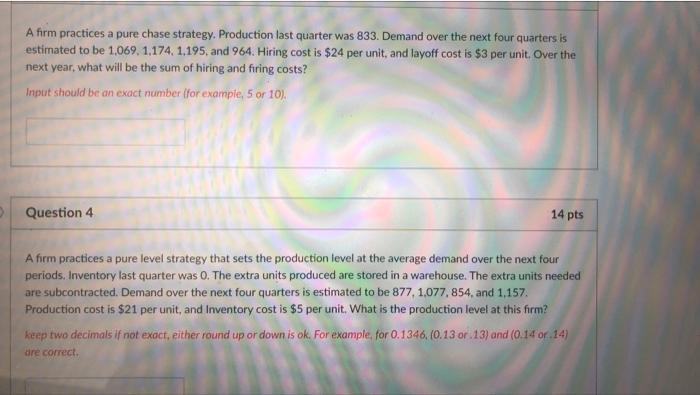 answer both A firm practices a pure chase