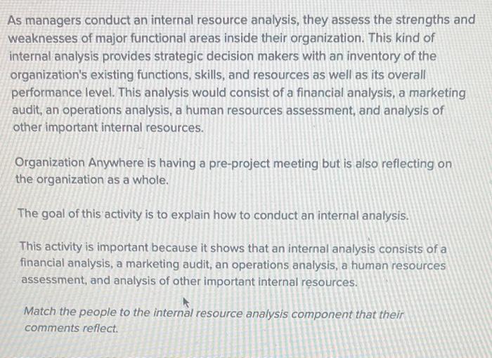 As managers conduct an internal resource